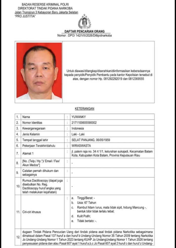 Dittipidnarkoba Bareskrim Polri menetapkan pengusaha Batam, Yuwanky (67), sebagai DPO terkait dugaan tindak pidana pencucian uang yang diduga berasal dari tindak pidana narkotika. (Istimewa)